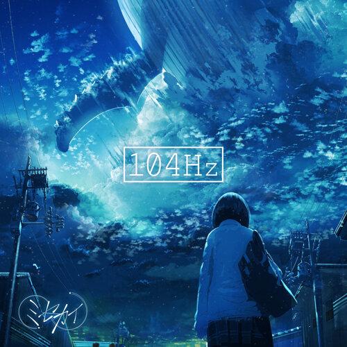 ミセカイ - 104Hz